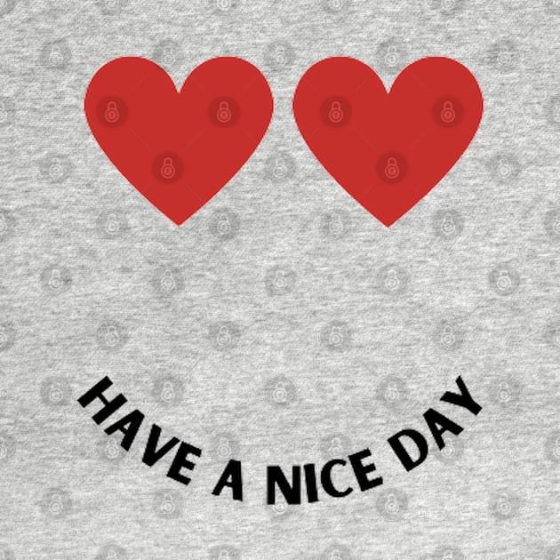 Have a nice day by Dek made